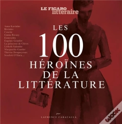 Capa do artigo Guide Figaro ; Les 100 Héroïnes De La Littérature