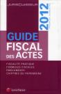 Guide Fiscal Des Actes 1er Semestre 2012 - Preview