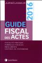 Guide Fiscal Des Actes - 2eme Semestre 2016 - Preview