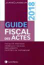 Guide Fiscal Des Actes (Édition 2018) - Preview