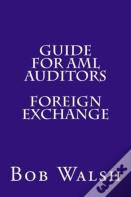 Guide For Aml Auditors - Foreign Exchange