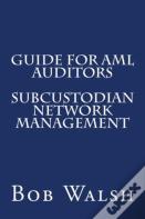 Guide For Aml Auditors - Subcustodian Network Management
