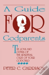 Guide For Godparents, A