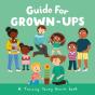 Guide For Grown-Ups - Preview