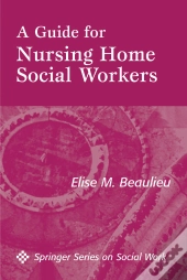 Guide For Nursing Home Social Workers