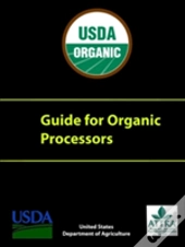 Guide For Organic Processors