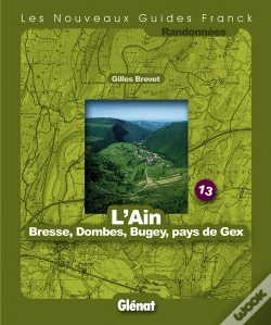 Capa do artigo Guide Franck T.13; L'Ain ; Bresse, Dombes, Bugey, Pays De Gex