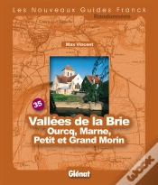 Capa do artigo Guide Franck T.35; Vallées De La Brie ; Ourcq, Marne, Petit Et Grand Morin