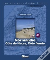 Capa do artigo Guide Franck T.88; Normandie : Côte De Nacre, Côte Fleurie
