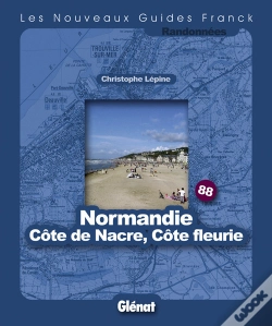 Capa do artigo Guide Franck T.88; Normandie : Côte De Nacre, Côte Fleurie
