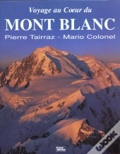 Guide Franck; Voyage Au Coeur Du Mont Blanc