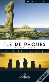 Guide Ile De Paques ; Rapa Nui