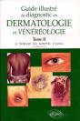 Guide Illustré De Diagnostic En Dermatologie Et Vénéréologie - Tome 2 - Preview
