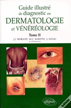 Capa do artigo Guide Illustré De Diagnostic En Dermatologie Et Vénéréologie - Tome 2
