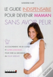 Capa do artigo Guide Indispensable Pour Devenir Maman Sans Avoir Peur
