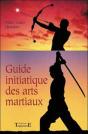 Guide Initiatique Des Arts Martiaux - Preview