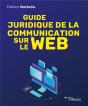 Guide Juridique De La Communication Sur Le Web - Preview