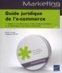 Guide Juridique De L'E-Commerce - 7 Regles A Connaitre Pour La Securisation Juridique Et La Valorisa - Preview