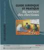 Guide Juridique Et Pratique Du Service Des Élections - Preview