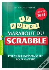 Guide Marabout Du Scrabble (Édition 2012)