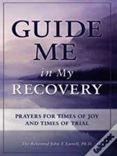 Guide Me In My Recovery