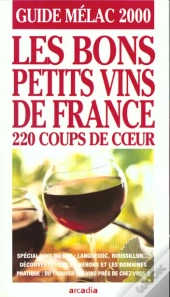 Guide Melac 2000 ; La France Et Les Bons Petits Vins