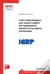 Guide Methodologique Pour Evaluer L'Impact Des Rayonnements Ionisants Sur Les Especes Non Humaines C
