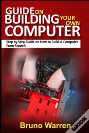 Capa do artigo Guide On Building Your Own Computer