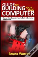 Guide On Building Your Own Computer