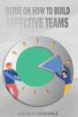 Guide On How To Build Effective Teams - Preview