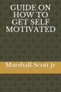 Guide On How To Get Self Motivated - Preview