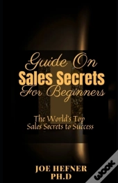 Guide On Sales Secrets For Beginners