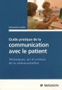 Guide Paratique De La Communication Avec La Patient ; Techniques, Arts Et Erreurs De La Communication - Preview