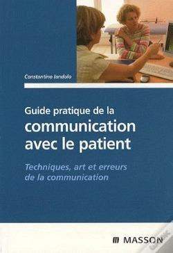 Capa do artigo Guide Paratique De La Communication Avec La Patient ; Techniques, Arts Et Erreurs De La Communication