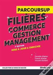 Capa do artigo Guide Parcoursup : Filières Commerce, Gestion Et Management (3e Édition)