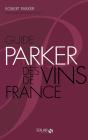 Guide Parker Des Vins De France (6e Édition) - Preview