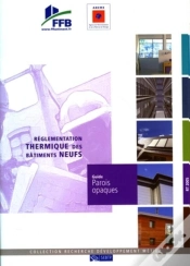 Capa do artigo Guide Parois Opaques ; Réglementation Thermique Bâtiments Neufs