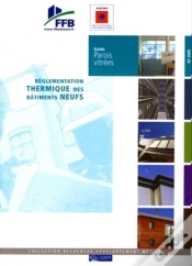 Capa do artigo Guide Parois Vitrées : Réglementation Thermique Des Bâtiments Neufs - Rt 2005