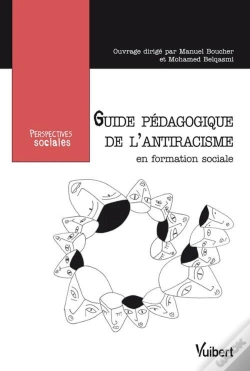 Capa do artigo Guide Pédagogique De L'Antiracisme En Formation Sociale
