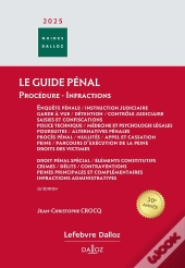 Guide Pénal : Guide Des Infractions (25e Édition)