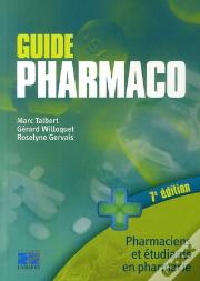 Guide Pharmaco-Etudiants En Pharmacie Et Pharmaciens 7e Edition