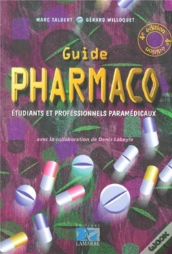 Capa do artigo Guide Pharmacotique A L'Usage Des Etudiants Et Des Professionnels Paramedicaux ; 4e Edition