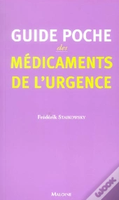 Guide Poche Des Medicaments De L'Urgence