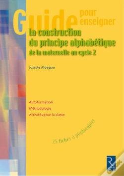 Capa do artigo Guide Pour Enseigner La Construction Du Principe Alphabétique (+ Cd-Rom)