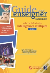 Guide Pour Enseigner : Les Intelligences Multiples : Sciences Et Mathématiques : Cycle 4 (Édition 2022)