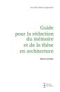 Guide Pour La Redaction Du Memoire Et De La These En Architecture - Preview