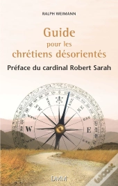 Guide Pour Les Chrétiens Désorientés