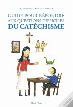 Capa do artigo Guide Pour Répondre Aux Questions Difficiles Au Catéchisme