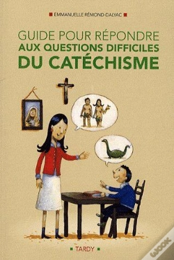 Capa do artigo Guide Pour Répondre Aux Questions Difficiles Au Catéchisme