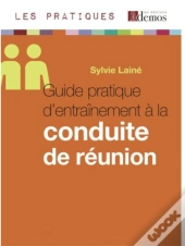 Guide Pratique D Entrainement A La Conduite De Reunion